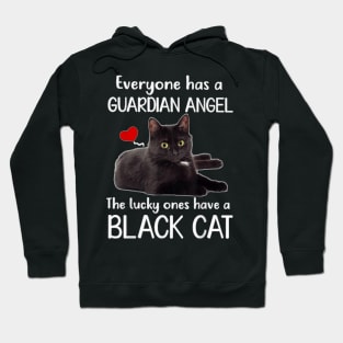 Everyone Has Guardian Angel He Lucky Ones Have A Black Cat Hoodie